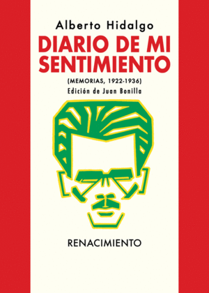 DIARIO DE MI SENTIMIENTO. (MEMORIAS, 1922-1936)