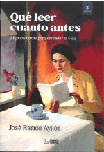 QUE LEER CUANTO ANTES:ALGUNOS LIBROS PARA ENTENDER LA VIDA