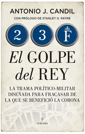 EL 23 F, EL GOLPE DEL REY