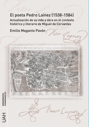 EL POETA PEDRO LAÍNEZ (1538-1584). ACTUALIZACIÓN DE SU VIDA Y OBRA EN EL CONTEXT