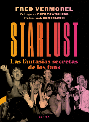 STARLUST. EL FENÓMENO DE LOS FANS