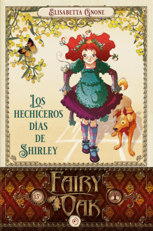 FAIRY OAK 5 - LOS HECHICEROS DIAS DE SHIRLEY