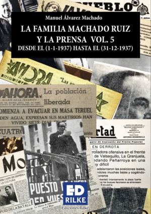LA FAMILIA MACHADO RUIZ Y LA PRENSA VOL. 5 (1937)