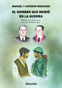 EL HOMBRE QUE MURIÓ EN LA GUERRA