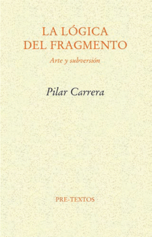 LA LÓGICA DEL FRAGMENTO