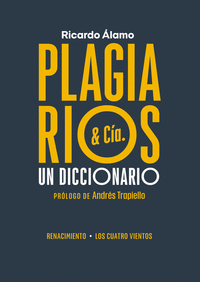 PLAGIARIOS & CIA. UN DICCIONARIO