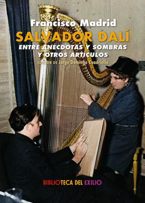 SALVADOR DALÍ ENTRE ANÉCDOTAS Y SOMBRAS