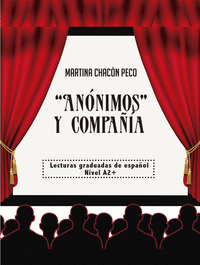 ANÓNIMOS Y COMPAÑÍA ELE (NIVEL A2+)