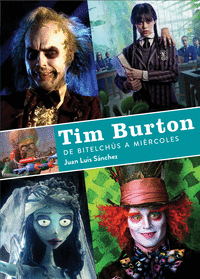 TIM BURTON. DE BITELCHÚS A MIÉRCOLES