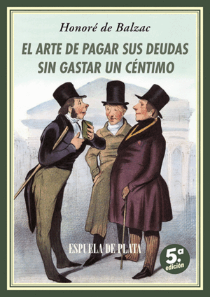 EL ARTE DE PAGAR SUS DEUDAS SIN GASTAR UN CÉNTIMO (V ED.)