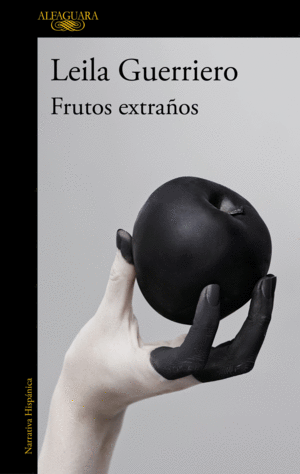 FRUTOS EXTRAÑOS. CRÓNICAS REUNIDAS (2001-2019)