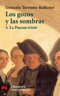 LOS GOZOS Y LAS SOMBRAS. 3. LA PASCUA TRISTE