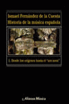 HISTORIA DE LA MÚSICA ESPAÑOLA. 1. DESDE LOS ORÍGENES HASTA EL «ARS NOVA»