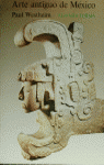 ARTE ANTIGUO DE MÉXICO
