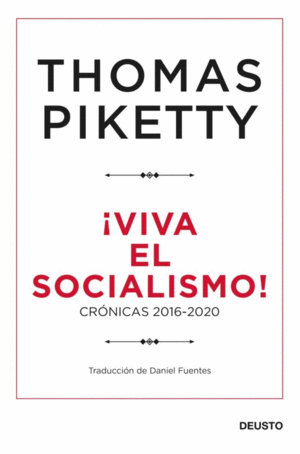 ¡VIVA EL SOCIALISMO! CRÓNICAS 2016-2020
