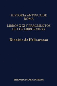 HISTORIA ANTIGUA ROMA LIBROS X-XI Y FRAG