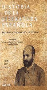 HISTORIA LITERATURA ESPAÑOLA VOL. 5.1 REALISMO Y NATURALISMO. LA NOVELA.)