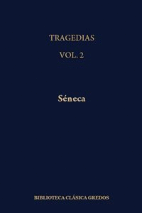TRAGEDIAS (SENECA) VOL. 2