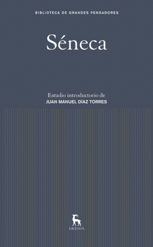SÉNECA (OBRAS GRANDES PENSADORES)