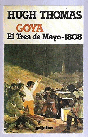 GOYA. EL TRES DE MAYO DE 1808