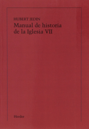MANUAL DE HISTORIA DE LA IGLESIA VII