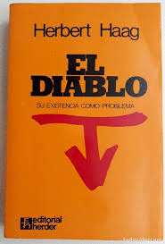 EL DIABLO. SU EXISTENCIA COMO PROBLEMA