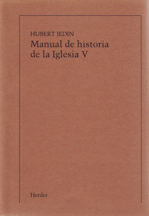 MANUAL DE HISTORIA DE LA IGLESIA V: REFORMA PROTESTANTE, REFORMA CATÓLICA Y CONT