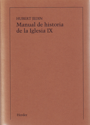 MANUAL DE HISTORIA DE LA IGLESIA IX: LA IGLESIA MUNDIAL DEL SIGLO XX