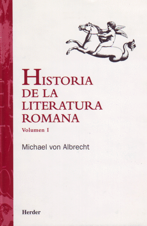 HISTORIA DE LA LITERATURA ROMANA T.I