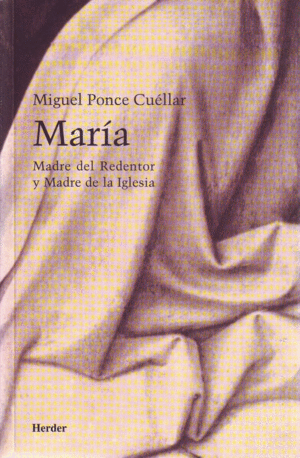 MARIA, MADRE DEL REDENTOR Y MADRE DE LA IGLESIA
