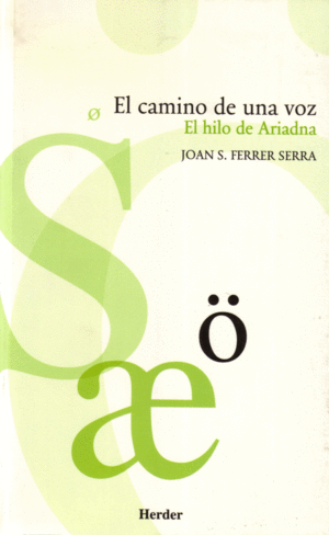CAMINO DE UNA VOZ, EL