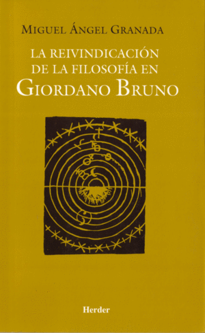 REIVINDICACION DE LA FILOSOFIA EN GIORDANO BRUNO, LA
