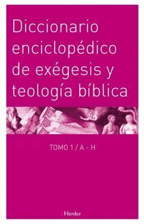 DICCIONARIO ENCICLOPEDICO DE EXEGESIS Y TEOLOGIA BIBLICA (2 VOLS.)