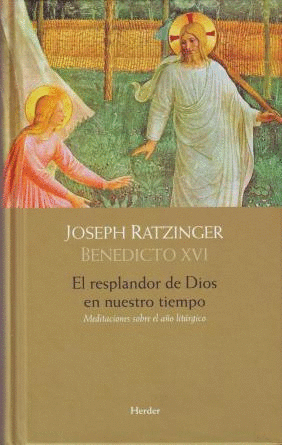 RESPLANDOR DE DIOS EN NUESTRO TIEMPO, EL