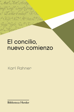 CONCILIO, NUEVO COMIENZO, EL