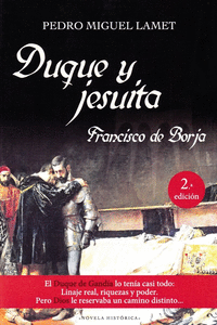 FRANCISCO DE BORJA,  DUQUE Y JESUITA