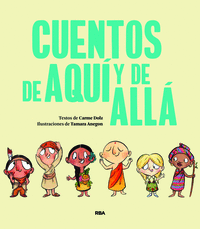 CUENTOS DE AQUI Y DE ALLA
