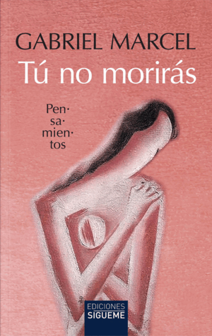 TÚ NO MORIRÁS. PENSAMIENTOS