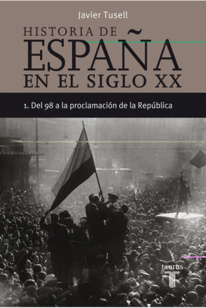 HISTORIA DE ESPAÑA 1, SIGLO XX