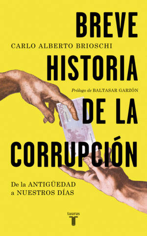 BREVE HISTORIA DE LA CORRUPCI?N