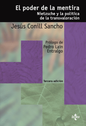EL PODER DE LA MENTIRA. NIETZSCHE Y LA POLÍTICA DE LA TRANSVALORACIÓN