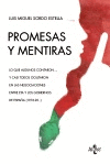 PROMESAS Y MENTIRAS. LAS NEGOCIACIONES ENTRE ETA Y LOS GOBIERNOS DE ESPAÑA (1976-2006)