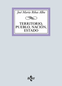 TERRITORIO, PUEBLO, NACION, ESTADO