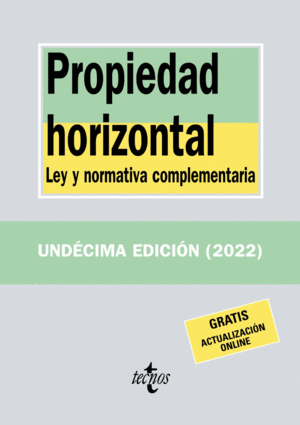 PROPIEDAD HORIZONTAL. LEY Y NORMATIVA COMPLEMENTARIA
