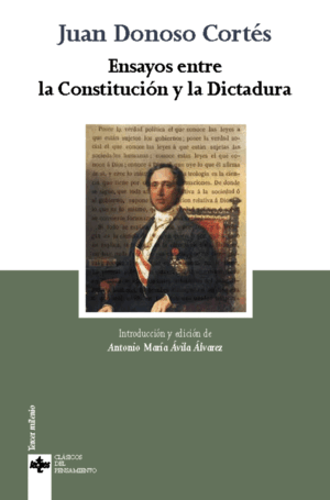 ENSAYOS ENTRE LA CONSTITUCIÓN Y LA DICTADURA