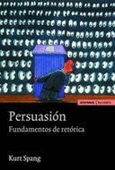 PERSUASIÓN. FUNDAMENTOS DE RETÓRICA