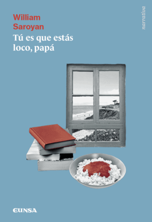 TÚ ES QUE ESTÁS LOCO, PAPÁ