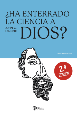 ¿HA ENTERRADO LA CIENCIA A DIOS?