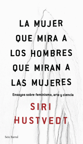 LA MUJER QUE MIRA A LOS HOMBRES QUE MIRAN A LAS MU