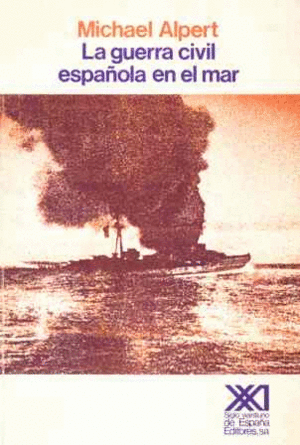 LA GUERRA CIVIL ESPAÑOLA EN EL MAR